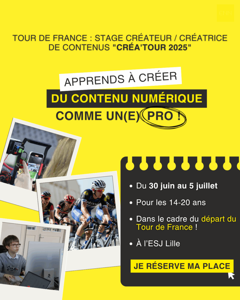 stage ENN Lille - créateur-contenus-tour-de-france- 14-20 ANS